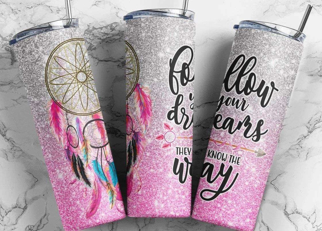 Follow Your Dreams Pink Glitter Tumbler