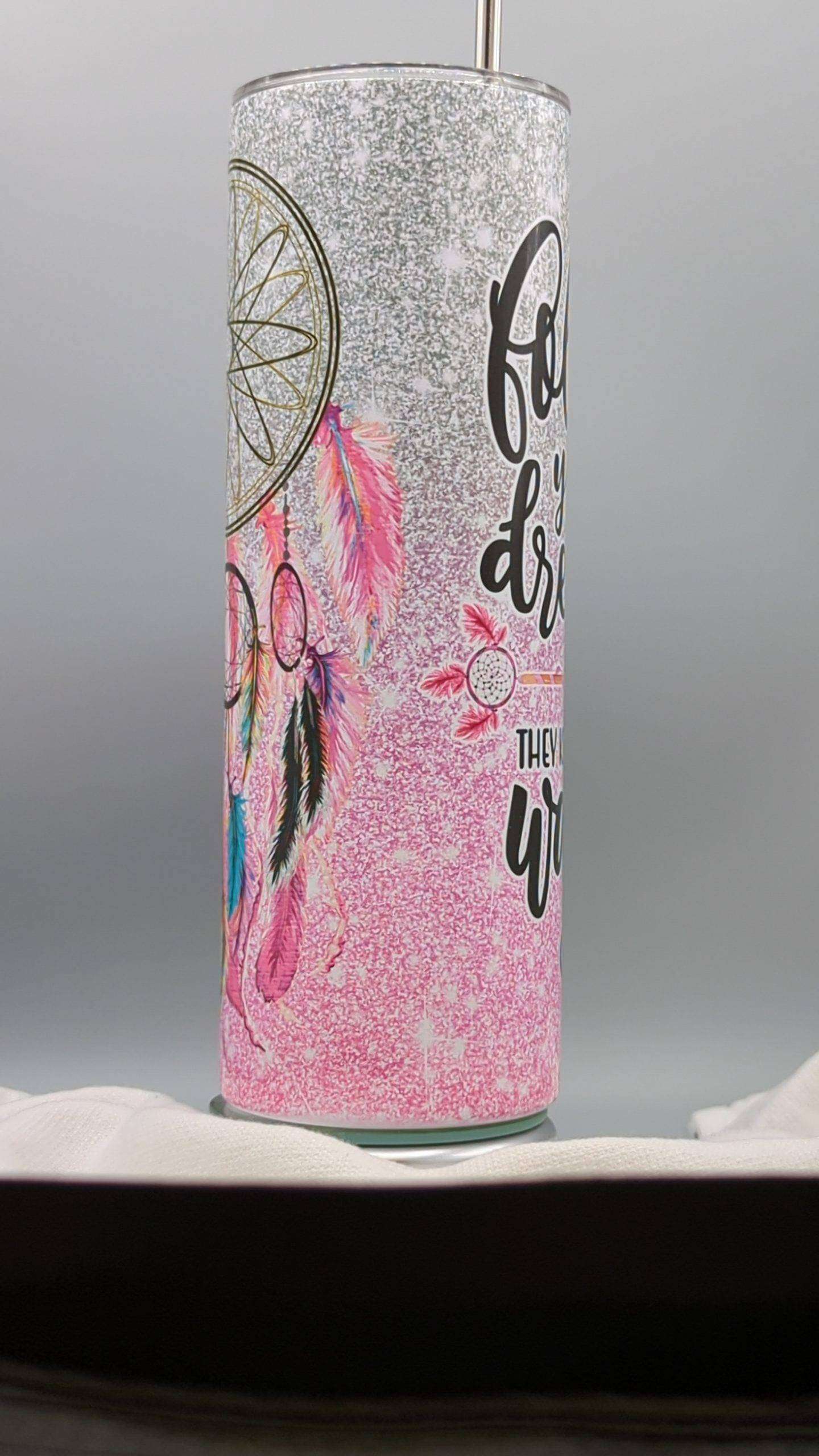 Follow Your Dreams Pink Glitter Tumbler - Image 7